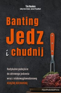 Read more about the article BANTING JEDZ I CHUDNIJ